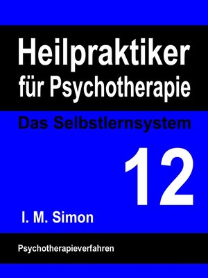 cover image of Heilpraktiker für Psychotherapie. Das Selbstlernsystem Band 12